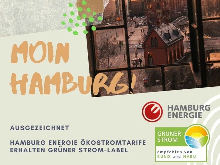 Ökostromtarife von HAMBURG ENERGIE seit 1. Januar 2021 mit Grüner Strom-Label ausgezeichnet.