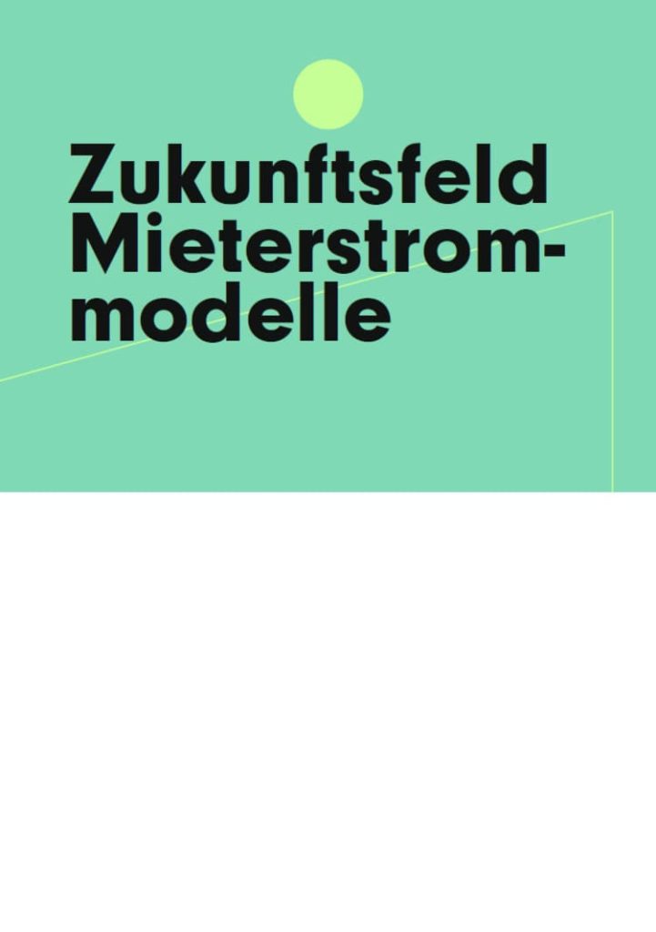 Mieterstromstudie mit Fokus auf Bürgerenergiegenossenschaften, Best-Practice-Beispielen und konkreten Handlungsempfehlungen.